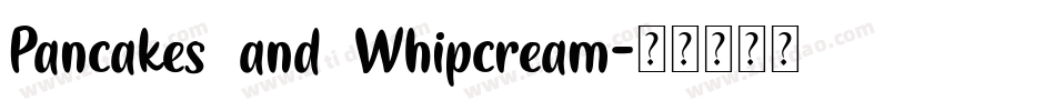 Pancakes and Whipcream字体转换